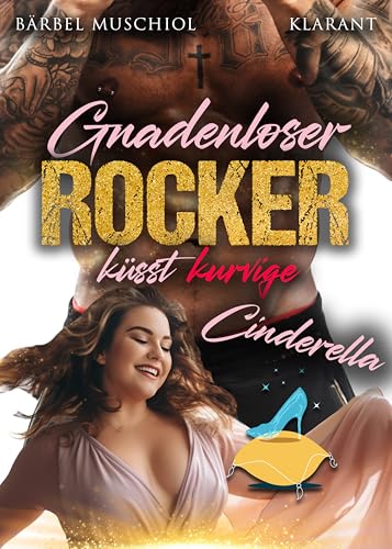 Gnadenloser Rocker küsst kurvige Cinderella (Poison Kings Motorcycle Club 1)