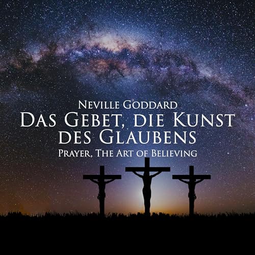 Das Gebet, die Kunst des Glaubens