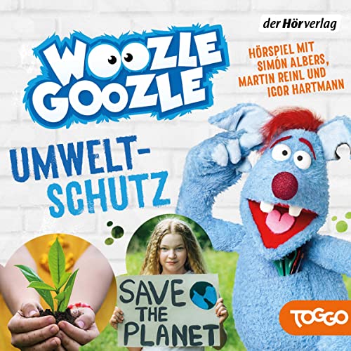 Umweltschutz: Die Woozle-Goozle-Hörspiele 9