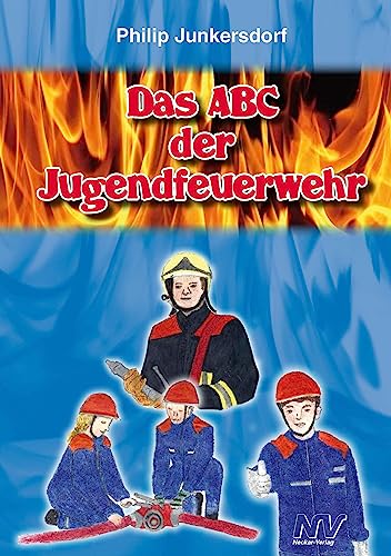 Das ABC der Jugendfeuerwehr