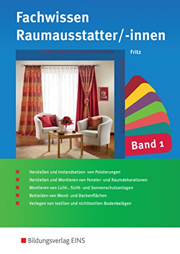 Fachwissen für Raumausstatter/-innen: Schülerband 1