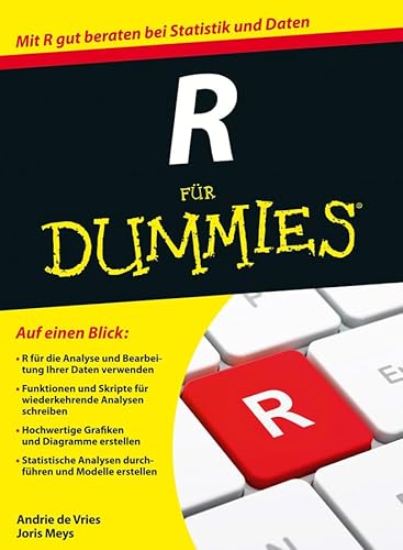 R für Dummies: Mit R gut beraten bei Statistik und Daten