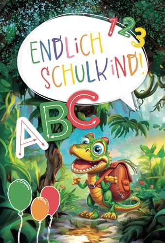 ABC Endlich Schulkind – Buchstaben und Zahlen zum Nachziehen und Ausmalen für Schulanfänger und Vorschulkinder: Mach den Schulstart zu einem ... Buch mit 74 Seiten. Gehört in jede Schultüte.