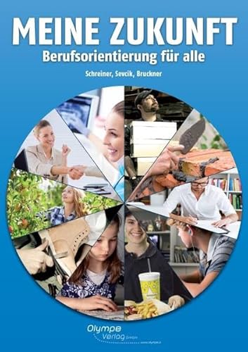 Meine Zukunft: Berufsorientierung für alle