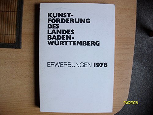 Kunstförderung des Landes Baden-Württemberg: Erwerbungen 1997-2000