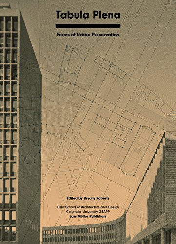 Tabula Plena: Forms of Urban Preservation