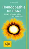 Homöopathie für Kinder: Der wichtigsten Mittel auf einen Blick (Alternativmedizin)