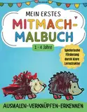 Mein erstes Mitmach - Malbuch: Bild-Wort-Verknüpfung, erstes Unterscheiden und frühes Lernen - mit großen, einfachen Bildern zum Kritzeln und Ausmalen für Kinder von 1 bis 4 Jahren