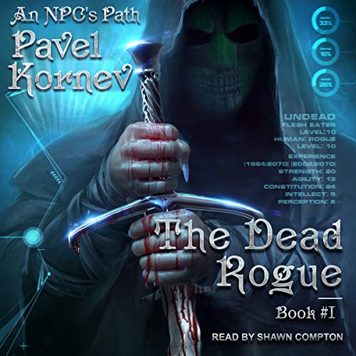 The Dead Rogue: An NPC’s Path, Book 1