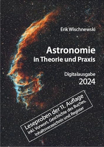 Astronomie in Theorie und Praxis (Leseprobe): Kompendium und Nachschlagewerk mit Formeln, Fakten, Hintergründen