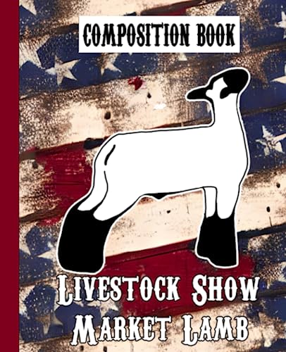 Livestock Show Market Lamb: Composition Book, College Ruled Lined Notebook Paper, Patriotic Flag Faux Leather, 150 pgs. 7.5" x 9.25"