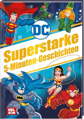 DC Superhelden: Superstarke 5-Minuten-Geschichten: Vorlesegeschichten für kleine Superheld*innen | Abenteuer mit Batman, Superman und Wonder Woman (ab 4 Jahren) (DC Universum)