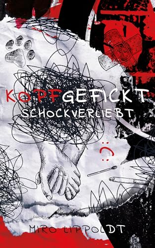 Kopfgefickt: Schockverliebt