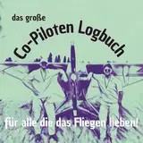 Das große Co-Piloten Logbuch: Für alle, die das Fliegen lieben und gerne im Cockpit sitzen, mit diesem Art Gästebuch Motorflieger, Segelflieger oder ... witzigen Einträgen festhalten-für Ewigkeit.