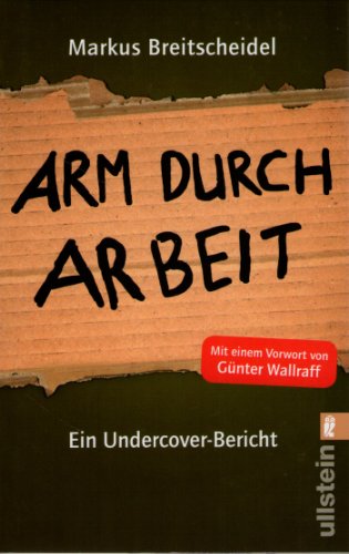 Arm durch Arbeit: Ein Undercover-Bericht