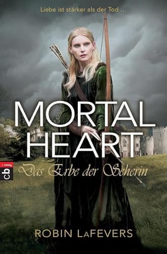 Mortal Heart - Das Erbe der Seherin: Grave Mercy Band 3