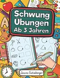 Schwungübungen Ab 3 Jahren - Band 3: Übungsheft Mit Schwungübungen Zur Erhöhung Der Konzentration, Augen-Hand-Koordination Und Feinmotorik. Ideale Vorbereitung Für Den Kindergarten!