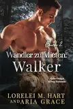 Wandler zu Mieten: Walker: M/M Wandler Mpreg Romanze