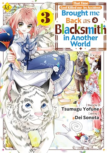 That Time God Killed me by Accident and Brought me Back as a Blacksmith in Another World:Toaru Chiisana Mura No Cheat Na Kajiyasan Vol.3 (English Edition)
