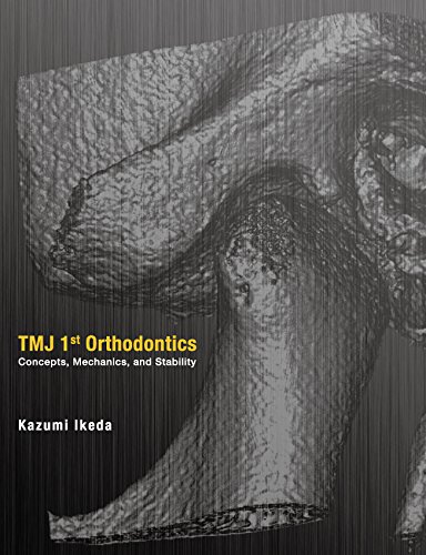 TMJ 1st Orthodontics Concepts, Mechanics, and Stability -SPANISH EDITION-