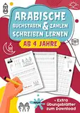 Arabische Buchstaben & Zahlen schreiben lernen: toller Lernspaß für Jungs und Mädchen ab 4 Jahren - Ideal als Einstieg für den ersten Kontakt mit dem arabischen Alphabet