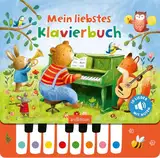 Mein liebstes Klavierbuch: Lieblingslieder zum Selberspielen | interaktives Soundbuch für Kinder ab 3 Jahren