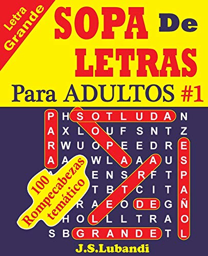 SOPA De LETRAS Para ADULTOS (SPANISH Word Search For ADULTS, Band 1)