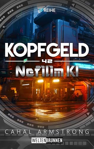 Nefilim KI 42: Kopfgeld: Science Fiction Reihe