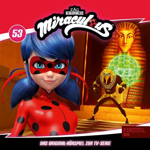 Wiedersehen / Illusion / Hochstimmung. Das Original-Hörspiel zur TV-Serie: Miraculous - Geschichten von Ladybug und Cat Noir 53