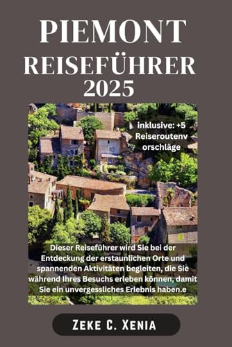 PIEMONT REISEFÜHRER (Xenia Reisen und Touren, Band 29)