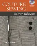 Couture Sewing: Tailoring Techniques