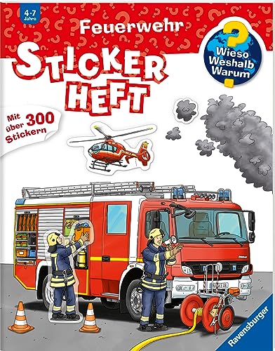 Wieso? Weshalb? Warum? Stickerheft: Feuerwehr: Mit über 300 Sticker