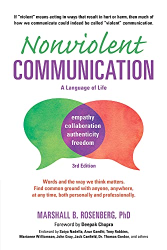 Nonviolent Communication: A Language of Life (Nonviolent Communication Guides)