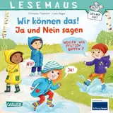 LESEMAUS 155: Wir können das! Ja und Nein sagen: Humorvolle Vorlesegeschichte ab 3 Jahren | spielerische Förderung sozialer Kompetenzen (155)