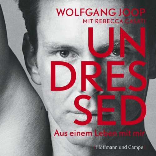 Undressed: Aus einem Leben mit mir