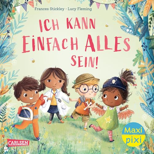 Maxi Pixi 433: Ich kann einfach alles sein (433)