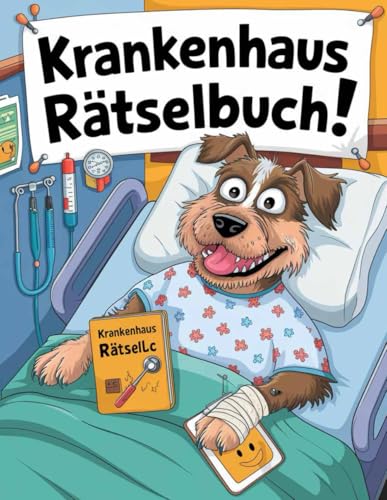 Krankenhaus Rätselbuch für Erwachsene: krankenhaus geschenk zur Aufmunterung und Beschäftigung