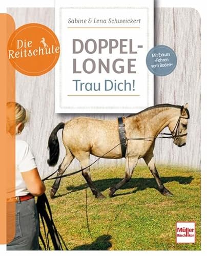Doppellonge - Trau Dich!: Mit Exkurs »Fahren vom Boden«