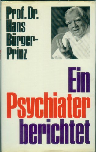 Ein Psychiater berichtet