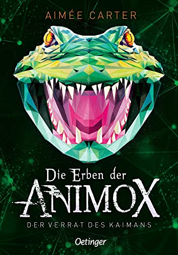 Die Erben der Animox 4. Der Verrat des Kaimans: Fantastisches Tierwandler Abenteuer für Kinder ab 10 Jahren