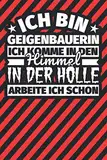 Notitzbuch liniert: Ich bin Geigenbauerin - Ich komme in den Himmel. In der Hölle arbeite ich schon
