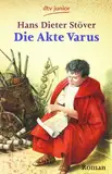 Die Akte Varus: Roman (dtv Fortsetzungsnummer 81, Band 70470)