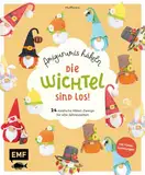 Die Wichtel sind los! – Amigurumis häkeln: 24 niedliche Häkel-Zwerge für alle Jahreszeiten und Feiertage: Frühling, Sommer, Herbst, Winter, Valentinstag, Halloween, Ostern, Weihnachten & Co.