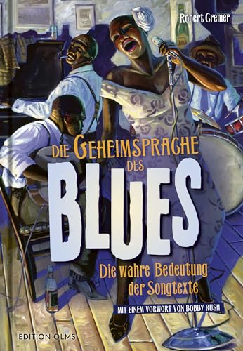 Die Geheimsprache des Blues: Die wahre Bedeutung der Songtexte. Mit einem Vorwort von Bobby Rush. 868 Seiten inkl. Diskographie u. über 250 teils farbige Fotos u. Illustrationen