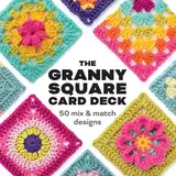 The Granny Square Card Deck: 50 Mix and Match Designs (Craft Card Decks)