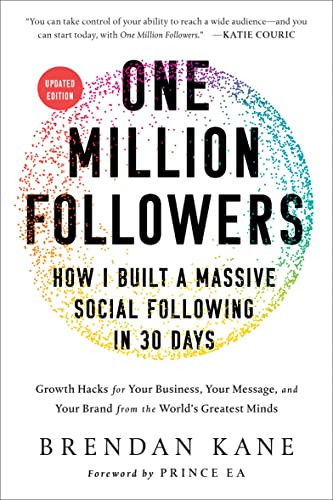 One Million Followers, Updated Edition: How I Built a Massive Social Following in 30 Days (English Edition)