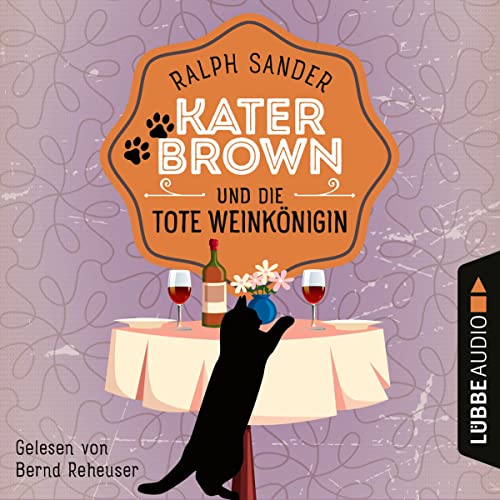 Kater Brown und die tote Weinkönigin: Ein Kater-Brown-Krimi 2