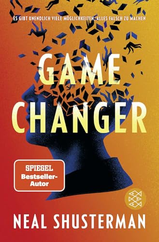 Game Changer – Es gibt unendlich viele Möglichkeiten, alles falsch zu machen: Science Fiction Jugendroman ab 14 Jahren │ Pageturner mit Gänsehaut-Feeling