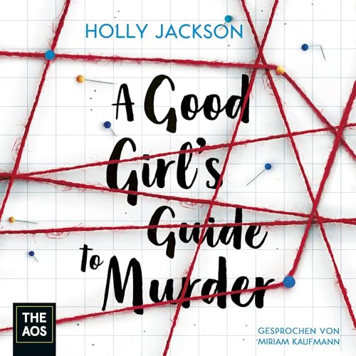 A Good Girl's Guide to Murder: A Good Girl's Guide to Murder 1