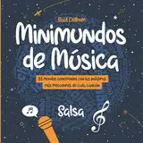 Minimundos de Música Salsa: 33 mundos construidos con las palabras más frecuentes de cada canción